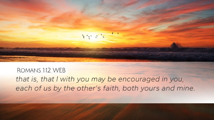 Romans 1:12 WEB Bible Verse Image
