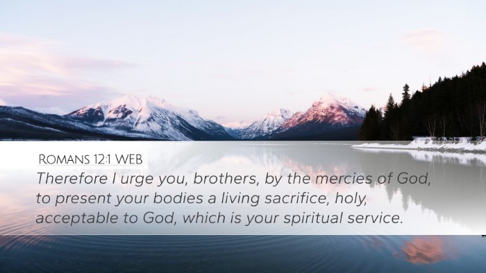 Romans 12:1 WEB Bible Verse Image