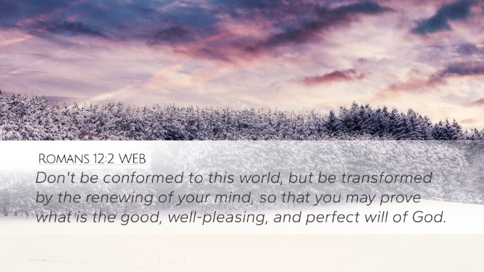 Romans 12:2 WEB Bible Verse Image