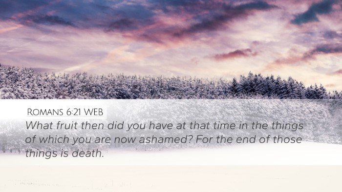 Romans 6:21 WEB Bible Verse Image