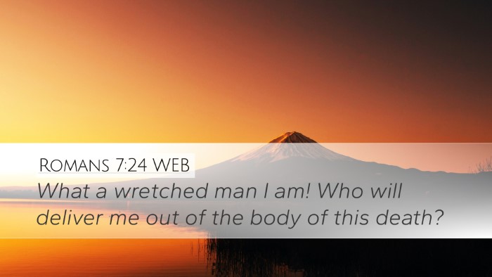 Romans 7:24 WEB Bible Verse Image