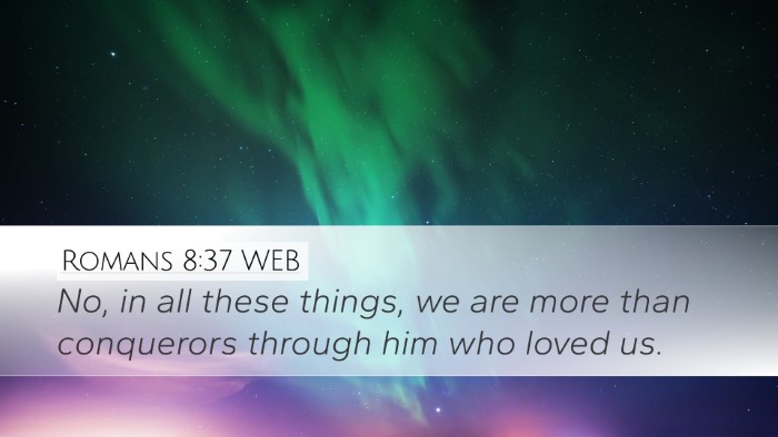 Romans 8:37 WEB Bible Verse Image