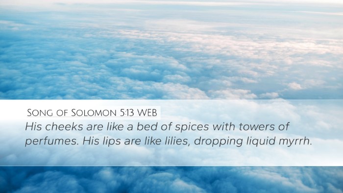 Song of Solomon 5:13 WEB Bible Verse Image