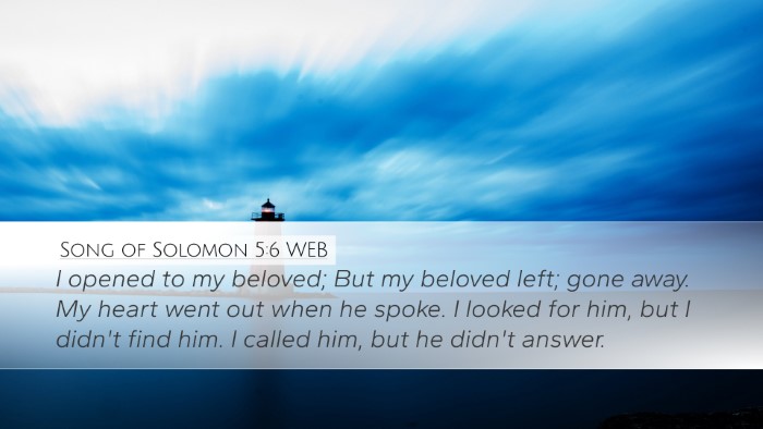 Song of Solomon 5:6 WEB Bible Verse Image