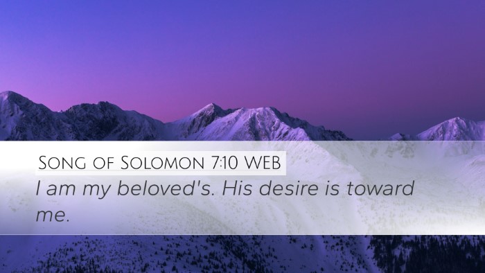 Song of Solomon 7:10 WEB Desktop Wallpaper - I am my beloved's. His desire is toward - Desktop Bible Verse Wallpaper