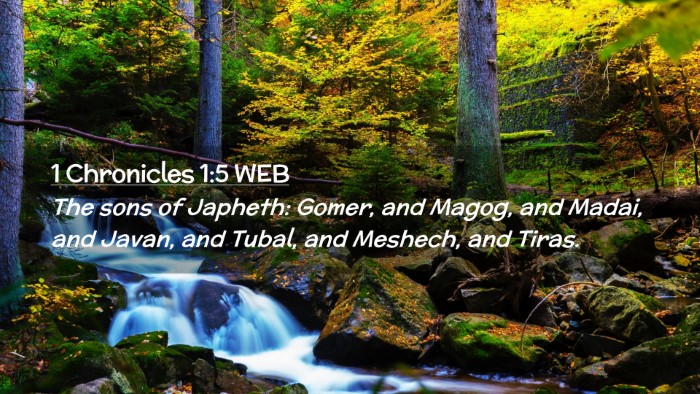 Picture 02 - 1 Chronicles 1:5 WEB Desktop Wallpaper - The sons of Japheth: Gomer, and Magog, and Madai, - Desktop Bible Verse Wallpaper