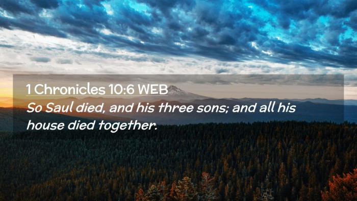 Picture 02 - 1 Chronicles 10:6 WEB Desktop Wallpaper - So Saul died, and his three sons; and all his - Desktop Bible Verse Wallpaper