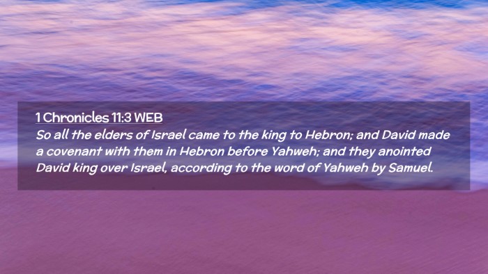 Picture 02 - 1 Chronicles 11:3 WEB Desktop Wallpaper - So all the elders of Israel came to the king to - Desktop Bible Verse Wallpaper