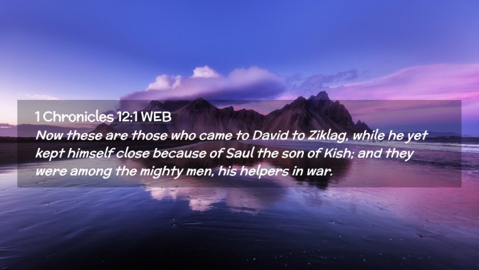 Picture 02 - 1 Chronicles 12:1 WEB Desktop Wallpaper - Now these are those who came to David to Ziklag, - Desktop Bible Verse Wallpaper