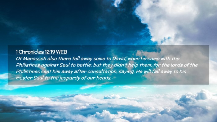 Picture 02 - 1 Chronicles 12:19 WEB Desktop Wallpaper - Of Manasseh also there fell away some to David, - Desktop Bible Verse Wallpaper