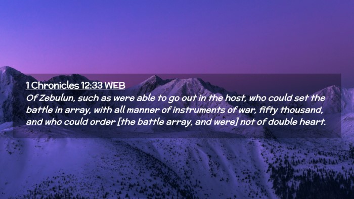 Picture 02 - 1 Chronicles 12:33 WEB Desktop Wallpaper - Of Zebulun, such as were able to go out in the - Desktop Bible Verse Wallpaper