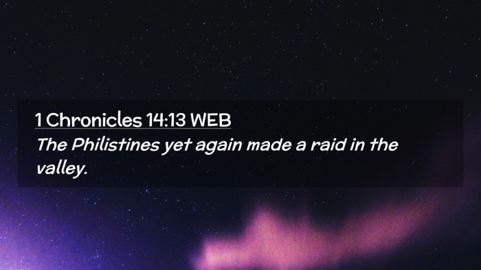 Picture 02 - 1 Chronicles 14:13 WEB Desktop Wallpaper - The Philistines yet again made a raid in the - Desktop Bible Verse Wallpaper