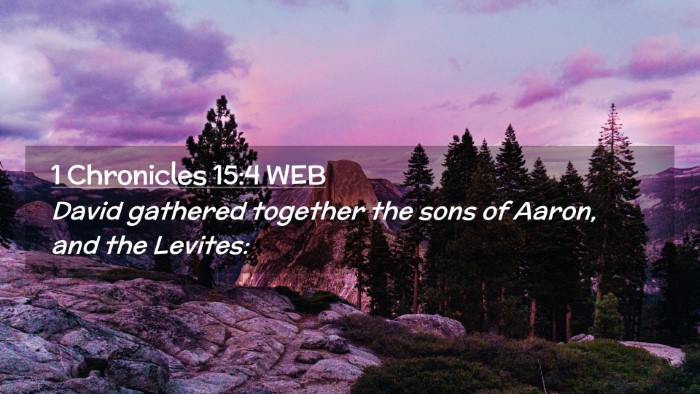 Picture 02 - 1 Chronicles 15:4 WEB Desktop Wallpaper - David gathered together the sons of Aaron, and - Desktop Bible Verse Wallpaper