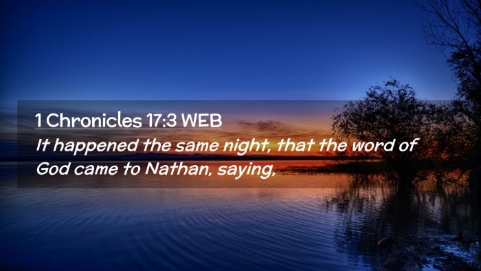 Picture 02 - 1 Chronicles 17:3 WEB Desktop Wallpaper - It happened the same night, that the word of God - Desktop Bible Verse Wallpaper