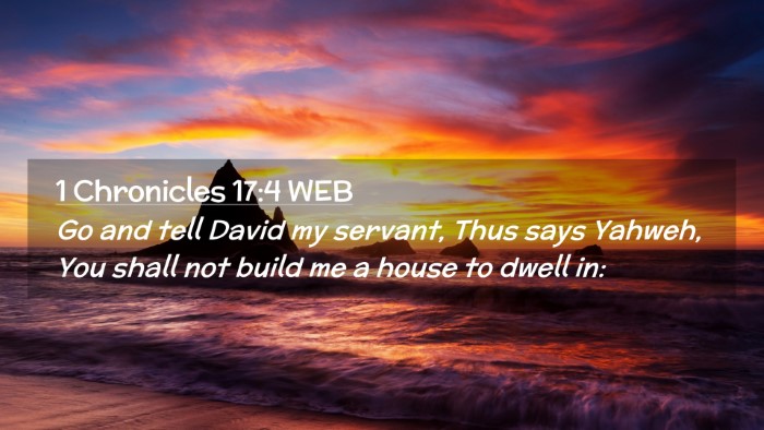 Picture 02 - 1 Chronicles 17:4 WEB Desktop Wallpaper - Go and tell David my servant, Thus says Yahweh, - Desktop Bible Verse Wallpaper