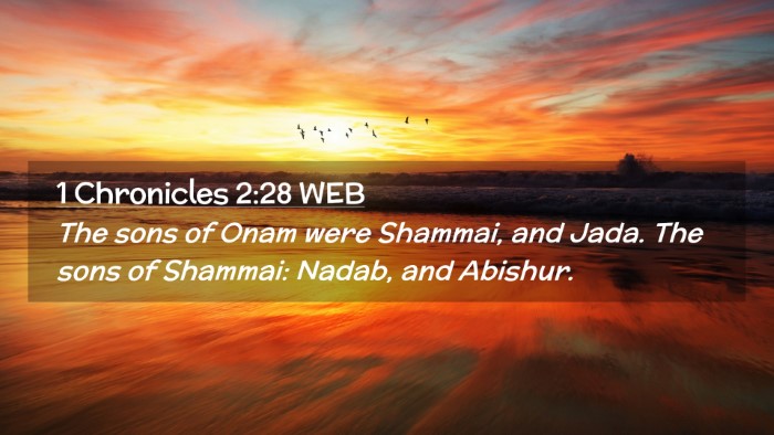 Picture 02 - 1 Chronicles 2:28 WEB Desktop Wallpaper - The sons of Onam were Shammai, and Jada. The sons - Desktop Bible Verse Wallpaper