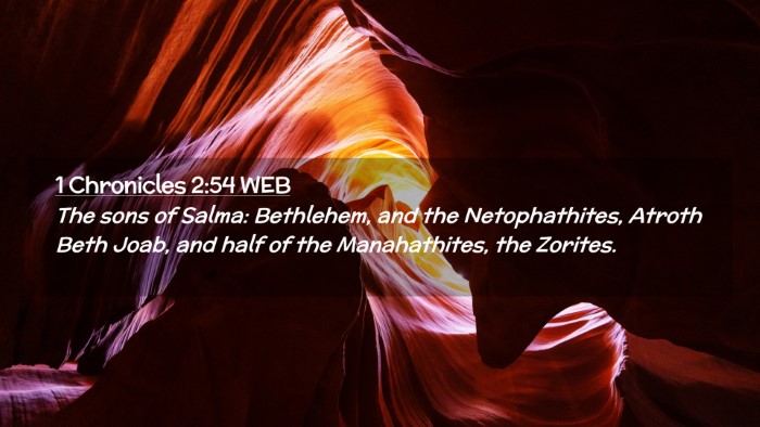 Picture 02 - 1 Chronicles 2:54 WEB Desktop Wallpaper - The sons of Salma: Bethlehem, and the - Desktop Bible Verse Wallpaper