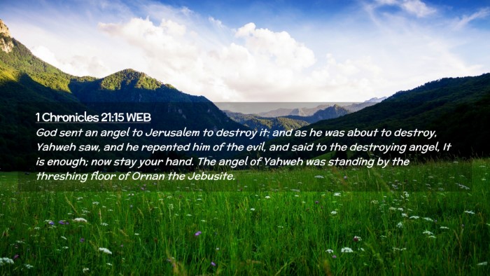 Picture 02 - 1 Chronicles 21:15 WEB Desktop Wallpaper - God sent an angel to Jerusalem to destroy it: and - Desktop Bible Verse Wallpaper