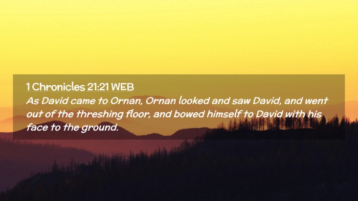 Picture 02 - 1 Chronicles 21:21 WEB Desktop Wallpaper - As David came to Ornan, Ornan looked and saw - Desktop Bible Verse Wallpaper