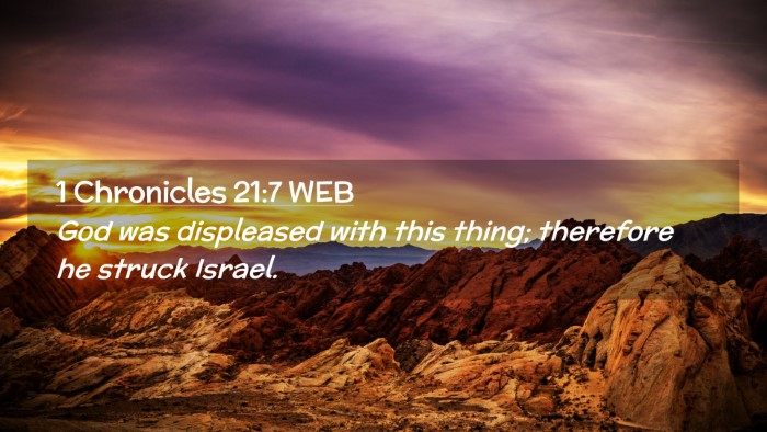 Picture 02 - 1 Chronicles 21:7 WEB Desktop Wallpaper - God was displeased with this thing; therefore he - Desktop Bible Verse Wallpaper