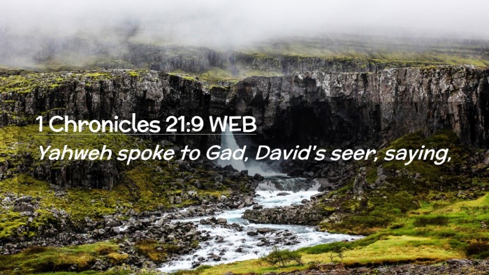 Picture 02 - 1 Chronicles 21:9 WEB Desktop Wallpaper - Yahweh spoke to Gad, David's seer, - Desktop Bible Verse Wallpaper