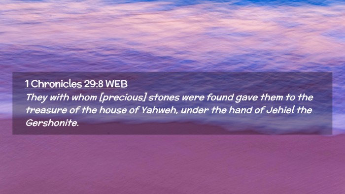 Picture 02 - 1 Chronicles 29:8 WEB Desktop Wallpaper - They with whom [precious] stones were found gave - Desktop Bible Verse Wallpaper