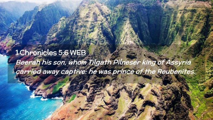 Picture 02 - 1 Chronicles 5:6 WEB Desktop Wallpaper - Beerah his son, whom Tilgath Pilneser king of - Desktop Bible Verse Wallpaper