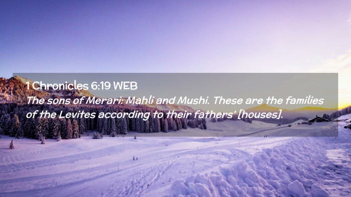 Picture 02 - 1 Chronicles 6:19 WEB Desktop Wallpaper - The sons of Merari: Mahli and Mushi. These are - Desktop Bible Verse Wallpaper