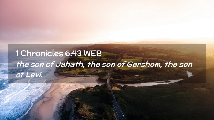 Picture 02 - 1 Chronicles 6:43 WEB Desktop Wallpaper - the son of Jahath, the son of Gershom, the son of - Desktop Bible Verse Wallpaper