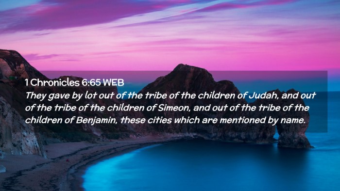 Picture 02 - 1 Chronicles 6:65 WEB Desktop Wallpaper - They gave by lot out of the tribe of the children - Desktop Bible Verse Wallpaper