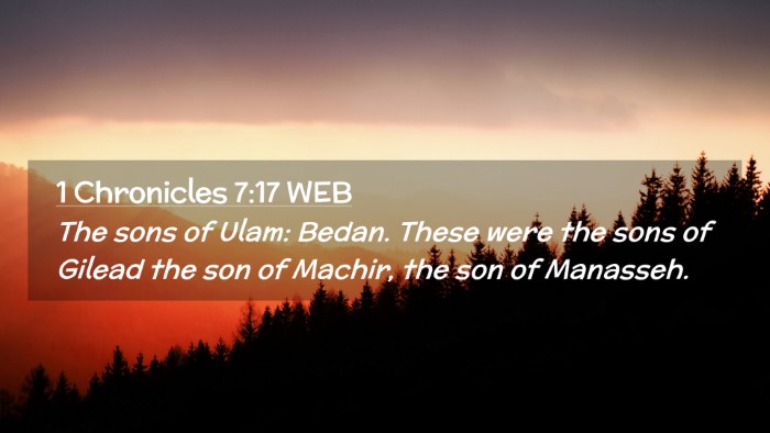 Picture 02 - 1 Chronicles 7:17 WEB Desktop Wallpaper - The sons of Ulam: Bedan. These were the sons of - Desktop Bible Verse Wallpaper
