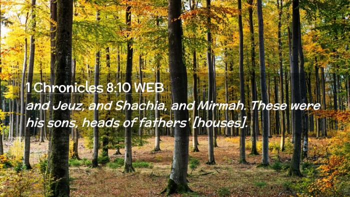 Picture 02 - 1 Chronicles 8:10 WEB Desktop Wallpaper - and Jeuz, and Shachia, and Mirmah. These were his - Desktop Bible Verse Wallpaper