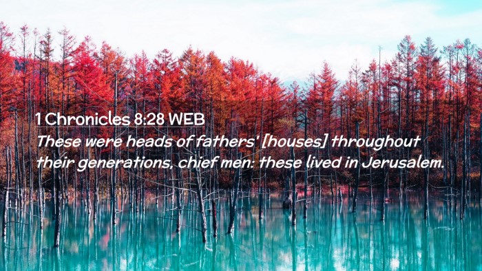 Picture 02 - 1 Chronicles 8:28 WEB Desktop Wallpaper - These were heads of fathers' [houses] throughout - Desktop Bible Verse Wallpaper