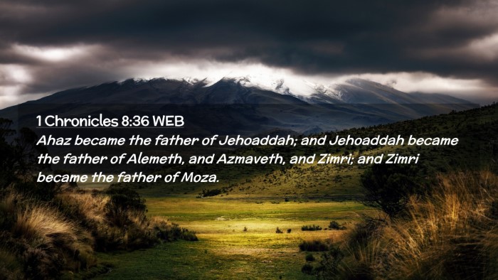 Picture 02 - 1 Chronicles 8:36 WEB Desktop Wallpaper - Ahaz became the father of Jehoaddah; and - Desktop Bible Verse Wallpaper