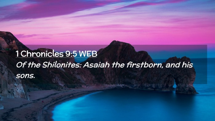 Picture 02 - 1 Chronicles 9:5 WEB Desktop Wallpaper - Of the Shilonites: Asaiah the firstborn, and his - Desktop Bible Verse Wallpaper
