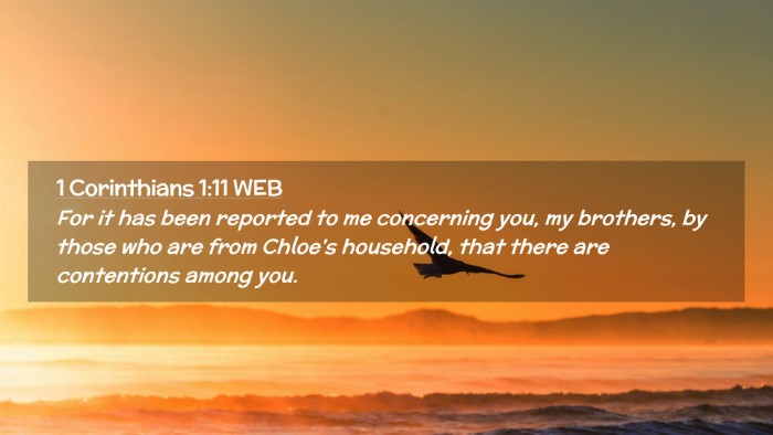 Picture 02 - 1 Corinthians 1:11 WEB Desktop Wallpaper - For it has been reported to me concerning you, my - Desktop Bible Verse Wallpaper