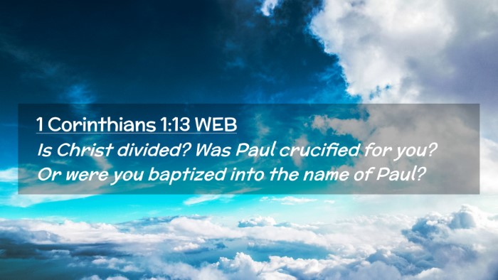 Picture 02 - 1 Corinthians 1:13 WEB Desktop Wallpaper - Is Christ divided? Was Paul crucified for you? Or - Desktop Bible Verse Wallpaper