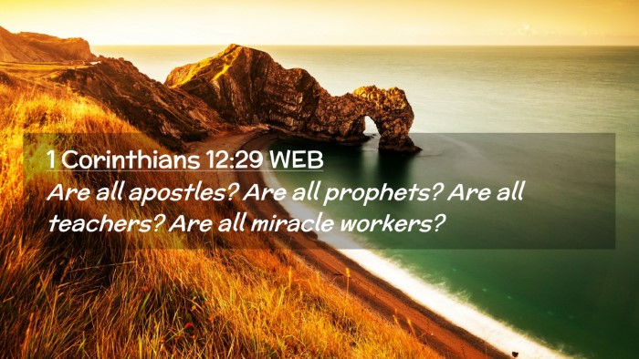 Picture 02 - 1 Corinthians 12:29 WEB Desktop Wallpaper - Are all apostles? Are all prophets? Are all - Desktop Bible Verse Wallpaper
