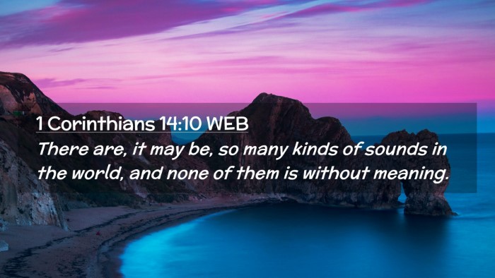 Picture 02 - 1 Corinthians 14:10 WEB Desktop Wallpaper - There are, it may be, so many kinds of sounds in - Desktop Bible Verse Wallpaper