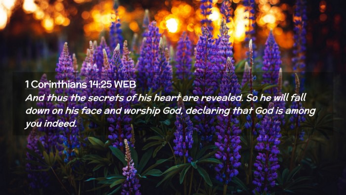 Picture 02 - 1 Corinthians 14:25 WEB Desktop Wallpaper - And thus the secrets of his heart are revealed. - Desktop Bible Verse Wallpaper