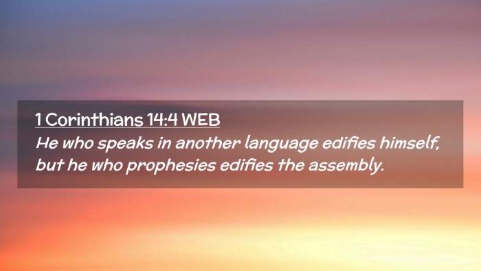 Picture 02 - 1 Corinthians 14:4 WEB Desktop Wallpaper - He who speaks in another language edifies - Desktop Bible Verse Wallpaper