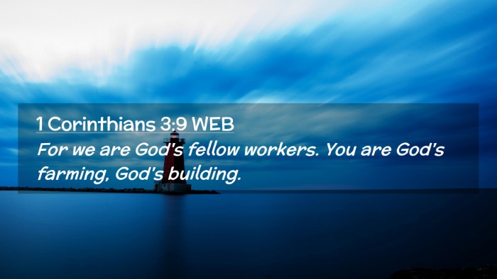 Picture 02 - 1 Corinthians 3:9 WEB Desktop Wallpaper - For we are God's fellow workers. You are God's - Desktop Bible Verse Wallpaper