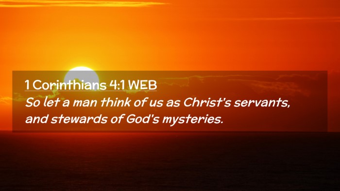 Picture 02 - 1 Corinthians 4:1 WEB Desktop Wallpaper - So let a man think of us as Christ's servants, - Desktop Bible Verse Wallpaper
