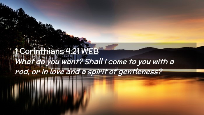 Picture 02 - 1 Corinthians 4:21 WEB Desktop Wallpaper - What do you want? Shall I come to you with a rod, - Desktop Bible Verse Wallpaper