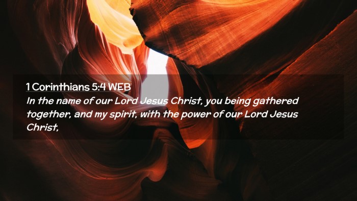 Picture 02 - 1 Corinthians 5:4 WEB Desktop Wallpaper - In the name of our Lord Jesus Christ, you being - Desktop Bible Verse Wallpaper