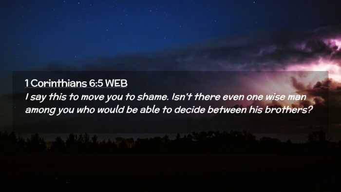 Picture 02 - 1 Corinthians 6:5 WEB Desktop Wallpaper - I say this to move you to shame. Isn't there even - Desktop Bible Verse Wallpaper