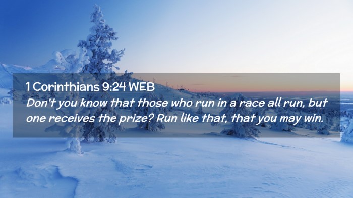 Picture 02 - 1 Corinthians 9:24 WEB Desktop Wallpaper - Don't you know that those who run in a race all - Desktop Bible Verse Wallpaper