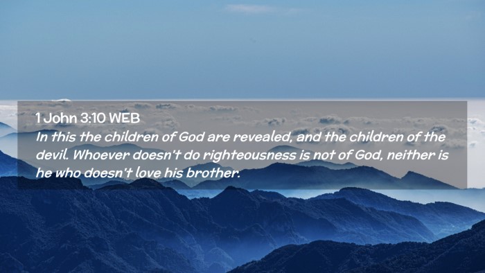 Picture 02 - 1 John 3:10 WEB Desktop Wallpaper - In this the children of God are revealed, and the - Desktop Bible Verse Wallpaper