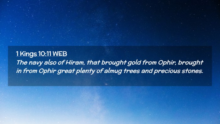 Picture 02 - 1 Kings 10:11 WEB Desktop Wallpaper - The navy also of Hiram, that brought gold from - Desktop Bible Verse Wallpaper