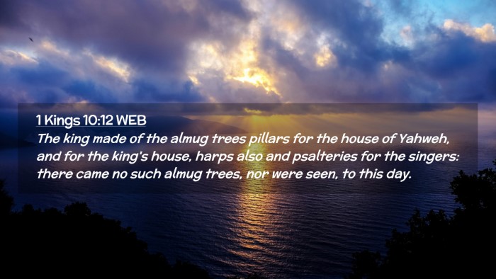 Picture 02 - 1 Kings 10:12 WEB Desktop Wallpaper - The king made of the almug trees pillars for the - Desktop Bible Verse Wallpaper